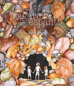 Com Vagareza e com Espanto, do autor Bueno Edna