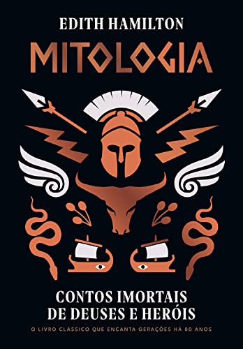 Ler Mitologia: Contos imortais de deuses e heróis, do autor Edith Hamilton