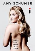 Ler A garota com a tribal nas costas, do autor Amy Schumer