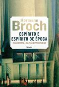 Ler Espírito e espírito de época: Ensaios sobre a cultura da modernidade, do autor Hermann Broch Ler Espírito e espírito de época: Ensaios sobre a cultura da modernidade, do autor Hermann Broch