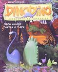 Ler Dinodino. Aventuras no Jurássico. Cinco Amigos Contra o T-Rex, do autor Federico Bertolucci Ler Dinodino. Aventuras no Jurássico. Cinco Amigos Contra o T-Rex, do autor Federico Bertolucci