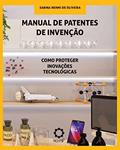 Ler Manual de Patentes de Invenção, do autor Sabina Nehmi de (Autora) Oliveira Ler Manual de Patentes de Invenção, do autor Sabina Nehmi de (Autora) Oliveira