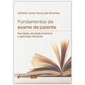 Ler Fundamentos do Exame de Patente - 2ª Tiragem - 2020, do autor Antônio Carlos Souza de Abrantes Ler Fundamentos do Exame de Patente - 2ª Tiragem - 2020, do autor Antônio Carlos Souza de Abrantes