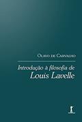 Ler Introdução À Filosofia De Louis Lavelle, do autor Olavo De Carvalho Ler Introdução À Filosofia De Louis Lavelle, do autor Olavo De Carvalho