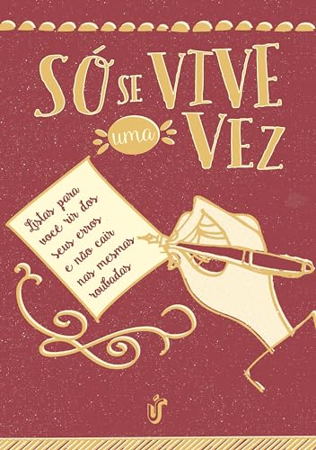 Ler Só se vive uma vez: Listas Para Você Rir Dos Seus Erros E Não Cair Nas Mesmas Roubadas, do autor Única Editora