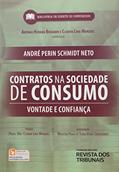Ler Contratos na Sociedade de Consumo. Vontade e Confiança, do autor André Perin Schmidt Neto