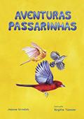 Ler Aventuras Passarinhas, do autor Josiane Orvatich Ler Aventuras Passarinhas, do autor Josiane Orvatich