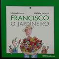 Ler Francisco O Jardineiro, do autor Liliana Lacocca