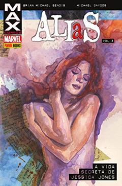 Alias Vol. 3 - a Vida Secreta de Jessica Jones, do autor Michael Brian Bendis