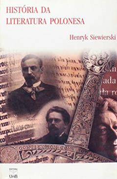 História da Literatura Polonesa, do autor Henryk Siewierski