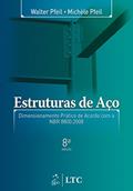 Ler Estruturas de Aço - Dimensionamento Prático: Dimensionamento Prático de Acordo com a NBR 8800:2008, do autor PFEIL Ler Estruturas de Aço - Dimensionamento Prático: Dimensionamento Prático de Acordo com a NBR 8800:2008, do autor PFEIL
