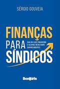 Ler Finanças Para Síndicos - Saia Do Caos Financeiro e Alcance Resultados Surpreendentes, do autor Sérgio Gouveia Ler Finanças Para Síndicos - Saia Do Caos Financeiro e Alcance Resultados Surpreendentes, do autor Sérgio Gouveia