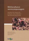 Ler Minhocultura e Vermicompostagem, do autor Adriana Maria de Aquino; Gustavo Schiedeck