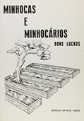 Ler Minhocas e Minhocários. Bons Lucros, do autor Márcio Infante Vieira Ler Minhocas e Minhocários. Bons Lucros, do autor Márcio Infante Vieira