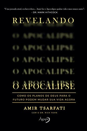 Ler Revelando o Apocalipse: Como os planos de Deus para o futuro podem mudar sua vida agora, do autor Amir Tsarfati