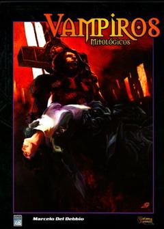 Vampiros Mitologicos, do autor Marcelo del Debbio