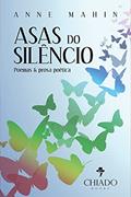 Ler Asas do silêncio, do autor Anne Mahin