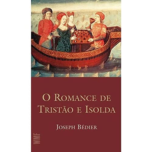 Ler O romance de Tristão e Isolda, do autor Joseph Bedier