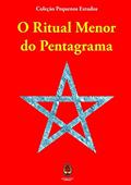 Ler O Ritual Menor Do Pentagrama, do autor Coleção Pequenos Estudos Ler O Ritual Menor Do Pentagrama, do autor Coleção Pequenos Estudos