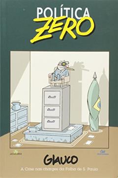 POLITICA ZERO, do autor Glauco Vilas Boas