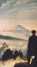Ler O homem e a terra: natureza da realidade geográfica, do autor Eric Dardel