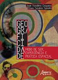Ler Geograficidade: modo de ser, experiência e prática espacial, do autor Eliseu Savério Sposito Ler Geograficidade: modo de ser, experiência e prática espacial, do autor Eliseu Savério Sposito