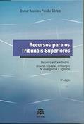 Ler Recursos Para Os Tribunais Superiores: Recurso Extraordinário, Recurso Especial, Embargos De Divergência E Agravos, do autor Osmar Mendes Paixão Côrtes Ler Recursos Para Os Tribunais Superiores: Recurso Extraordinário, Recurso Especial, Embargos De Divergência E Agravos, do autor Osmar Mendes Paixão Côrtes
