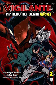 Ler Vigilante My Hero Academia Illegals Vol. 02, do autor Hideyuki Furuhashi; Betten Court Ler Vigilante My Hero Academia Illegals Vol. 02, do autor Hideyuki Furuhashi; Betten Court