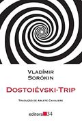 Ler Dostoiévski-trip, do autor Vladímir Sorókin