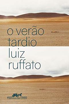 O verão tardio, do autor Luiz Ruffato