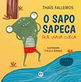 Ler O sapo sapeca que usava cueca, do autor Thaís Falleiros