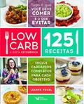 Ler Low Carb - A dieta cetogênica: 125 receitas, do autor Leanne Vogel Ler Low Carb - A dieta cetogênica: 125 receitas, do autor Leanne Vogel