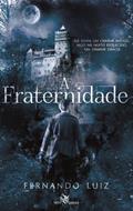 Ler A Fraternidade, do autor Fernando Luiz