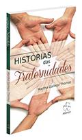 Ler História Da Fraternidades, do autor Martha Gallego Thomaz