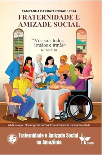 Ler CF 2024 - FRATERNIDADE E AMIZADE SOCIAL NA AMAZÔNIA, do autor EDIÇÕES CNBB