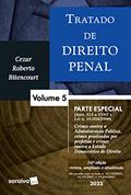 Ler Tratado de direito penal - Parte especial - Crimes contra a Administração Pública e crimes praticados por prefeitos - Vol 5 - 16ª edição 2022: Volume 5, do autor Cezar Roberto Bitencourt