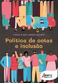 Ler Política de Cotas e Inclusão, do autor Teresa Olinda Caminha Bezerra
