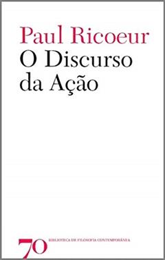 O Discurso da Ação, do autor Paul Ricoeur