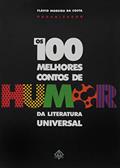 Ler 100 Melhores Contos de Humor, do autor Flávio Moreira da Costa