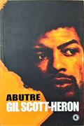 Ler Abutre, do autor Gil Scott-heron Ler Abutre, do autor Gil Scott-heron