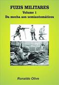 Ler Fuzis Militares - Volume 1, do autor Ronaldo Olive
