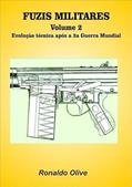Ler Fuzis Militares - Volume 2, do autor Ronaldo Olive