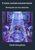 Ler O Maior Contato Extraterrestre, do autor Sarah Gonçalves