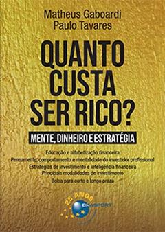 Quanto Custa ser Rico?, do autor Matheus Gaboardi; Paulo Tavares
