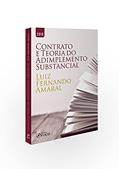 Ler O contrato e a teoria do adimplemento substâncial - 1ª edição - 2019, do autor Luiz Fernando Prudente do Amaral
