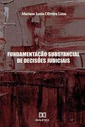 Ler Fundamentação substancial de decisões judiciais, do autor Mariana Luzia Oliveira Lima
