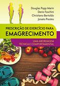 Ler Prescrição de exercício para emagrecimento: Uma abordagem técnica e comportamental, do autor Douglas Popp Marin; Denis Foschini; Christiano Bertoldo; Jonato Prestes