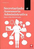 Ler Secretariado e Assessoria Administrativa. Apoio à Alta Administração, do autor Carlos Roberto Gomes