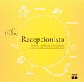 Ler Sou Recepcionista. Técnicas, Tendências e Informações Para o Aperfeiçoamento Profissional, do autor Vários Autores