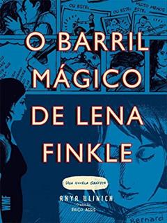 O barril mágico de Lena Finkle, do autor Anya Ulinich
